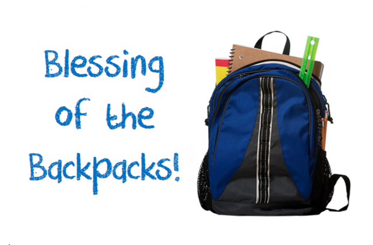 Blessing of the Backpacks Saturday, August 12 SHIP SAVES