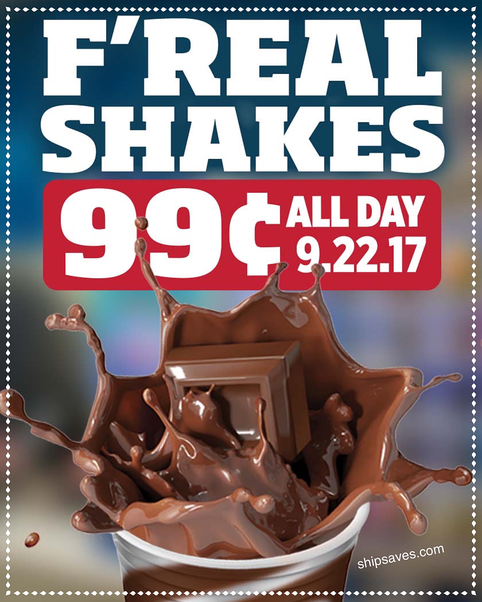 Sheetz 99¢ F’real Shakes on 9/22/2017 SHIP SAVES