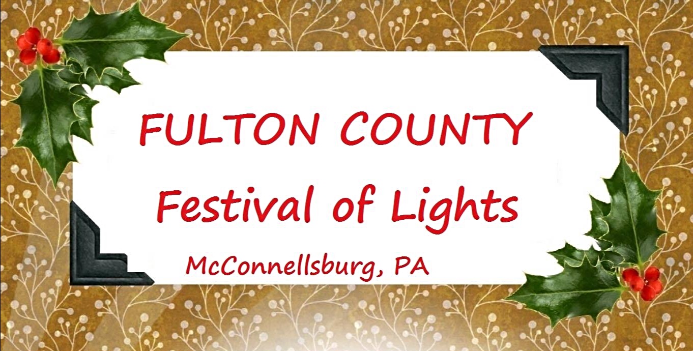 Fulton County Festival of Lights December 3 4 & December 10 11