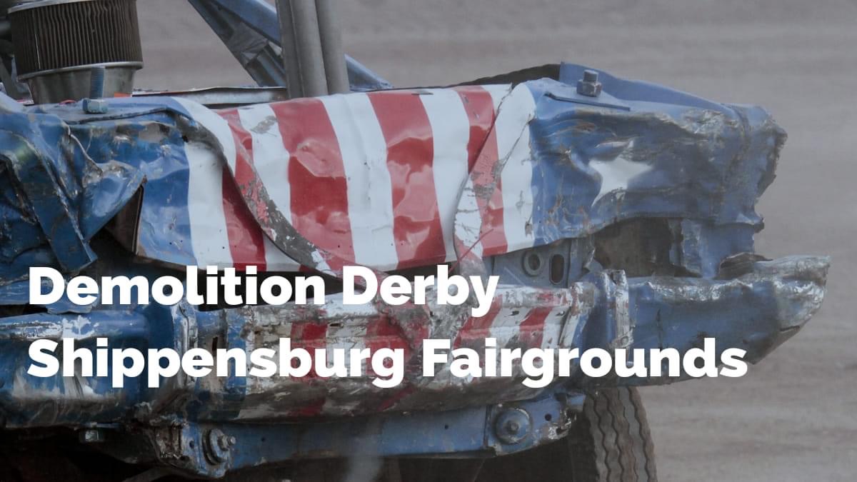 Demolition Derby at the Shippensburg Fairgrounds SHIP SAVES
