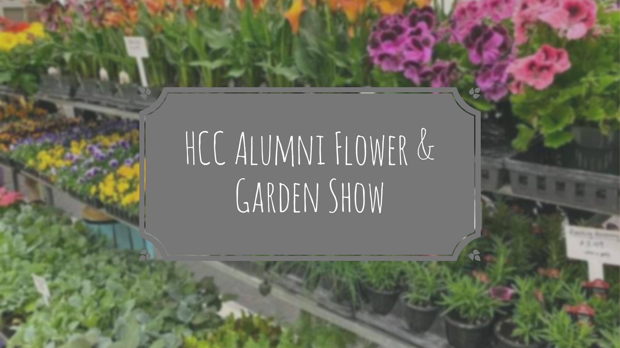 HCC Flower & Garden Show March 18 & March 19 SHIP SAVES
