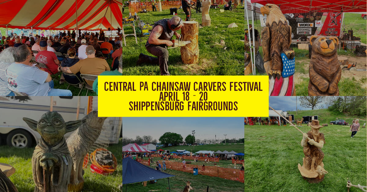 Central PA Chainsaw Carvers Festival Shippensburg Fairgrounds April